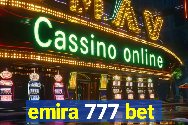 emira 777 bet